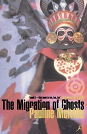 The Migration of Ghosts