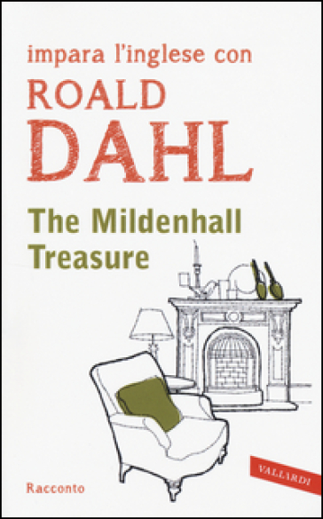 The Mildenhall treasure - Roald Dahl