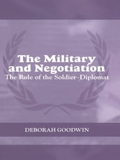 The Military and Negotiation