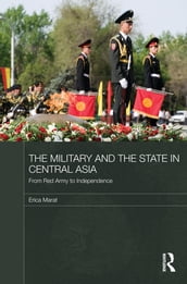 The Military and the State in Central Asia