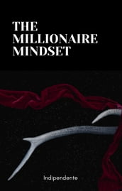 The Millionaire Mindset