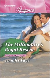 The Millionaire s Royal Rescue