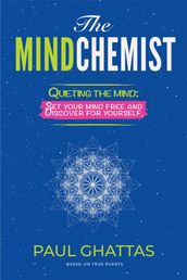 The MindChemist: Quieting the mind
