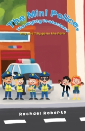 The Mini Police, The Mighty Protectors