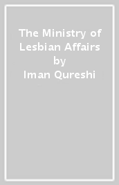 The Ministry of Lesbian Affairs