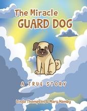 The Miracle Guard Dog