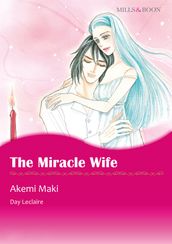 The Miracle Wife (Mills & Boon Comics)