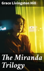 The Miranda Trilogy