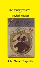 The Misadventures of Shylock Hapless