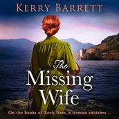 The Missing Wife: An utterly gripping and emotional historical fiction novel for 2023