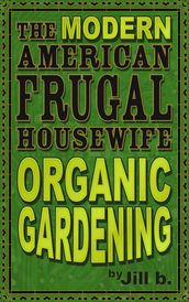 The Modern American Frugal Housewife Book #2