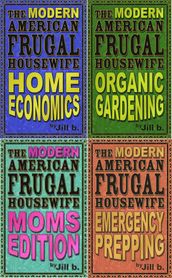 The Modern American Frugal Housewife Books #1-4: Complete Series