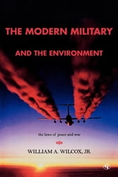 The Modern Military and the Environment