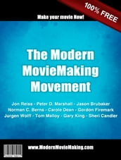 The Modern Moviemaking Movement