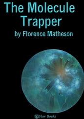 The Molecule Trapper