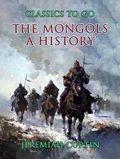 The Mongols A History