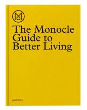 The Monocle Guide to Better Living