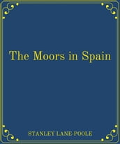 The Moors in Spain