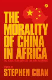 The Morality of China in Africa