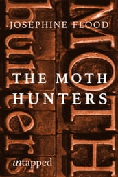 The Moth Hunters