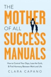 The Mother of All Success Manuals