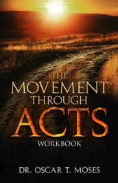 The Movement Through Acts