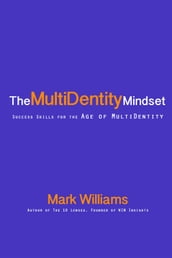 The Multidentity Mindset