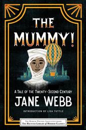 The Mummy! A Tale of the Twenty-Second Century