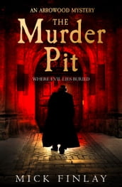 The Murder Pit (An Arrowood Mystery, Book 2)