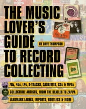 The Music Lover s Guide to Record Collecting