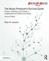 The Music Producer s Survival Guide