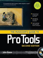 The Musician s Guide to Pro Tools