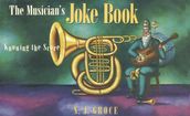 The Musician s Joke Book: Knowing the Score