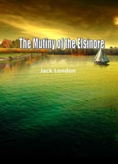 The Mutiny Of The Elsinore