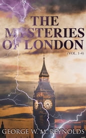 The Mysteries of London (Vol. 1-4)