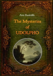 The Mysteries of Udolpho - Illustrated