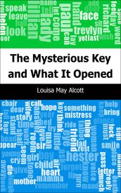 The Mysterious Key and What It Opened