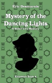 The Mystery of the Dancing Lights