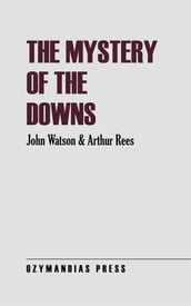 The Mystery of the Downs