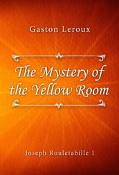 The Mystery of the Yellow Room