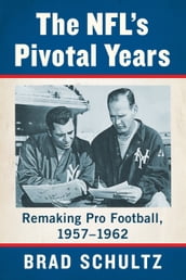 The NFL s Pivotal Years