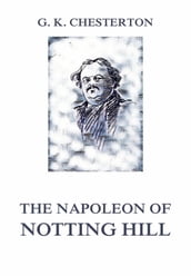 The Napoleon of Notting Hill