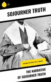 The Narrative of Sojourner Truth