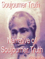 The Narrative of Soujourner Truth