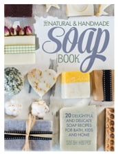 The Natural & Handmade Soap Book