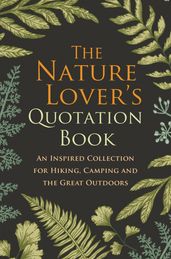 The Nature Lover s Quotation Book
