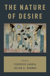 The Nature of Desire