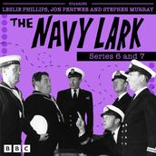 The Navy Lark: Series 6 and 7