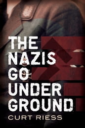 The Nazis Go Underground