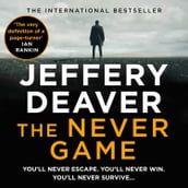 The Never Game: A gripping crime thriller from the bestselling author of the Lincoln Rhyme series (Colter Shaw Thriller, Book 1)